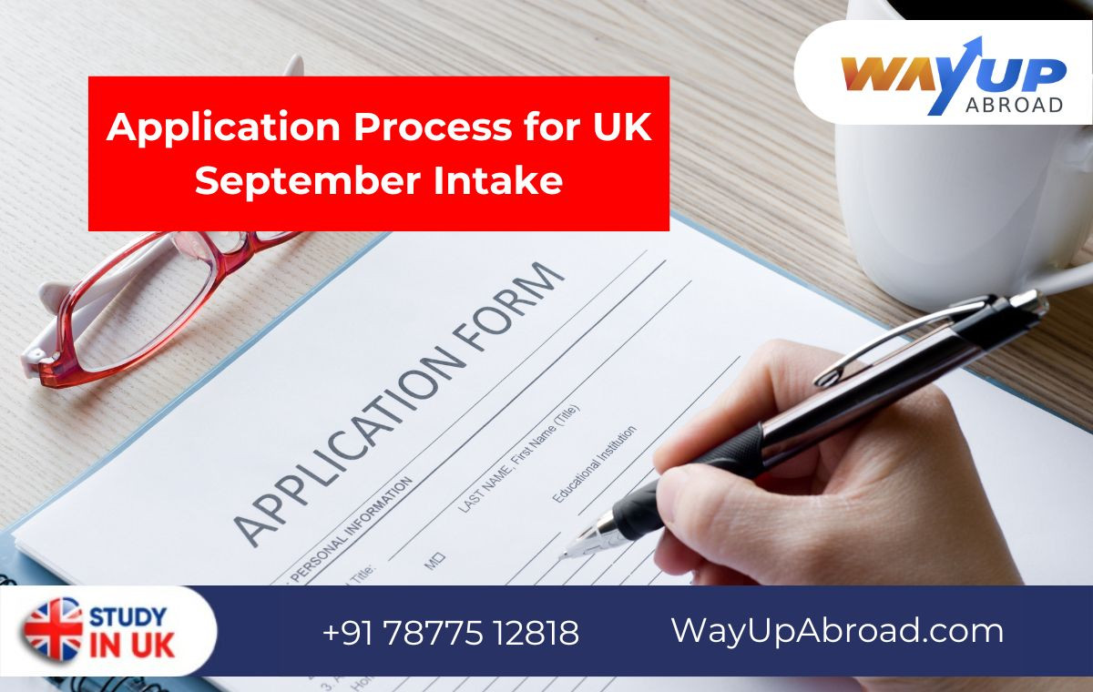 Application Process for UK September Intake: How to Get Admission with Requirement